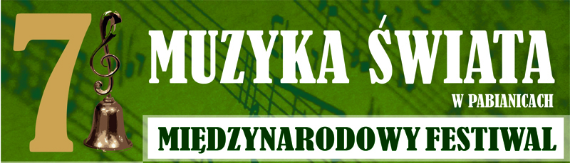 Rusza 7 Międzynarodowy Festiwal Muzyka Świata w Pabianicach