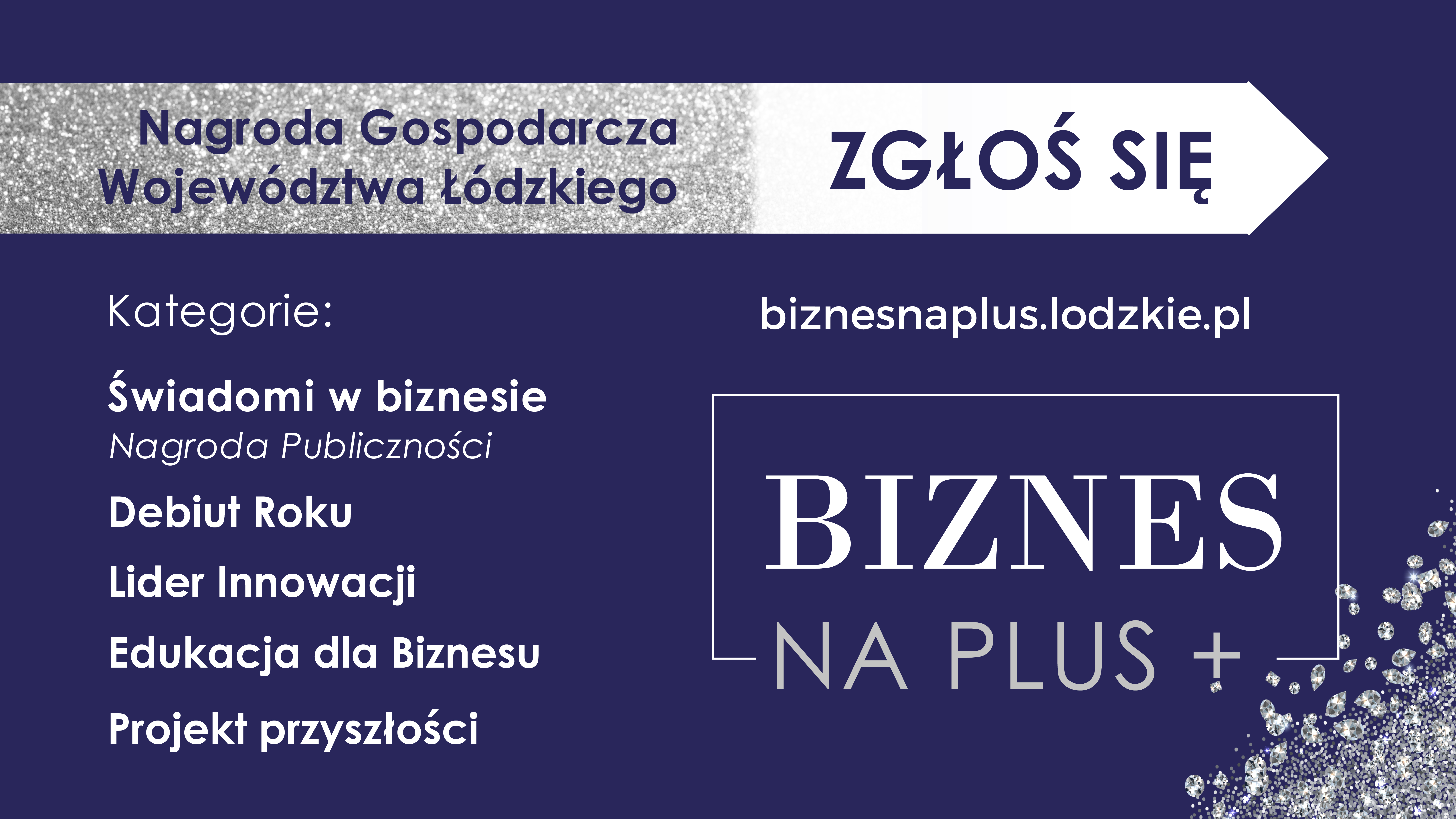 Konkurs Nagroda Gospodarcza Województwa Łódzkiego „Biznes na PLUS”  