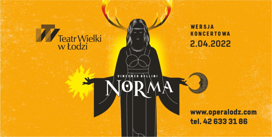 „Norma” – mistrzowskie dzieło bel canta – Teatr Wielki zaprasza